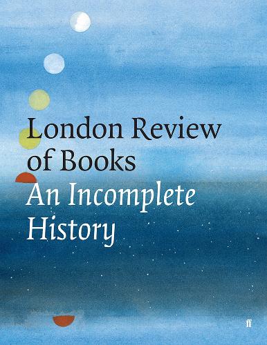 London Review of Books: an incomplete history