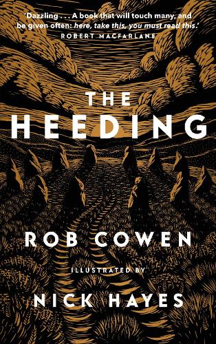 ‘The Heeding’ by Rob Cowen & Nick Hayes