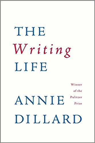 ‘The Writing Life’ by Annie Dillard