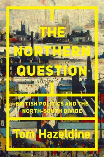 ‘The Northern Question‘ by Tom Hazeldine