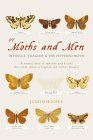 Of Moths & Men