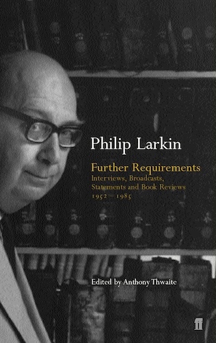 ‘Further Requirements’ by Philip Larkin