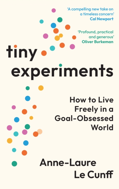 ‘Tiny experiments’ by Anne-Laure Le Cunff