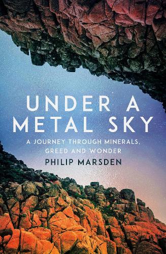 ‘Under a Metal Sky’ by Philip Marsden